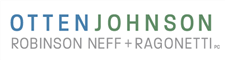 Firm logo for Otten Johnson Robinson Neff + Ragonetti PC