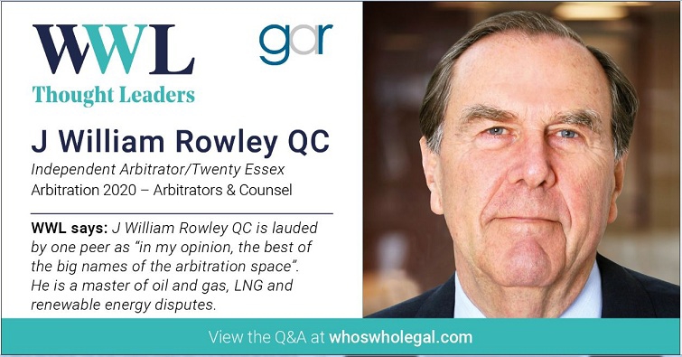 Thought Leaders Arbitration J William Rowley Qc Lexology